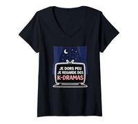 Femme K-Drama Je Dors Peu Je Regarde des K-Dramas Série Coréenne T-Shirt avec Col en V