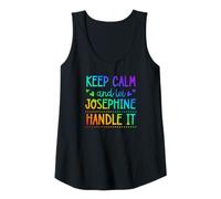 Femme Keep Calm and Let Josephine Handle It Chill Prénom Débardeur