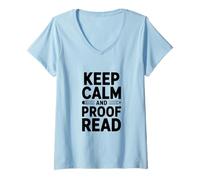 Femme Keep Calm and Proof Read for Grammar Athusiasts T-Shirt avec Col en V