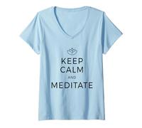 Femme Keep Calm & Meditate Om Zen Méditation Attention Mantra T-Shirt avec Col en V