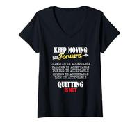 Femme Keep Moving Forward and Don't Quit Quitting T-Shirt avec Col en V