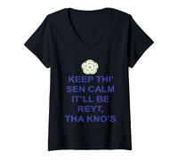 Femme Keep Thi Sen Calm Itll Be Reyt Tha Knos Texte Bleu T-Shirt avec Col en V