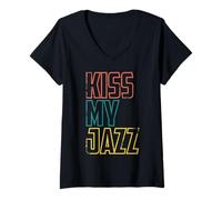 Femme Kiss My Jazz - Phrase drôle de jazzman T-Shirt avec Col en V