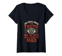 Femme Know The Truth and Go Mad - Citation du Complot Symbole de l'œil T-Shirt avec Col en V