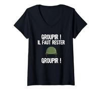 Femme la 7ème Compagnie Groupir ! Il Faut Rester Groupir! T-Shirt avec Col en V, Noir, L