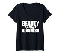 Femme La beauté est Mon Entreprise Esthéticienne Cadeau Salon de beauté T-Shirt avec Col en V