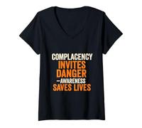 Femme La Complaisance Invite Le Danger - La Sensibilisation Sauve des Vies T-Shirt avec Col en V