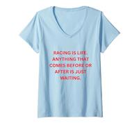 Femme La Course, C'est la Vie. Tout ce Qui Vient Avant ou après est Juste T-Shirt avec Col en V