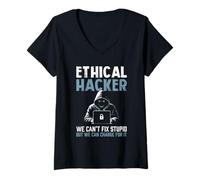 Femme La cybersécurité éthique des pirates informatiques ne peut pas réparer les stupides, elle peut facturer T-Shirt avec Col en V