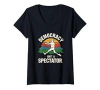 Femme La démocratie n'est Pas Un Sport de spectateur drôle T-Shirt avec Col en V
