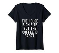 Femme la Maison est en feu mais Le café est Excellent, Un café Plein d'esprit T-Shirt avec Col en V