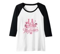 Femme La Meilleure des Maîtresses Manche Raglan