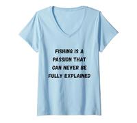 Femme La pêche est Une Passion Qui ne Peut jamais être entièrement expliquée T-Shirt avec Col en V