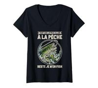 Femme La Pêche m'appelle Il Faut Que J'Aille Pêcher Maintenant T-Shirt avec Col en V