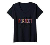 Femme La perfection, c'est ennuyeux, embrasse les imperfections T-Shirt avec Col en V