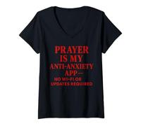 Femme La prière est Mon Application Anti-anxiété, Pas de Wi-FI ou de mises à Jour nécessaires T-Shirt avec Col en V