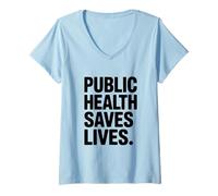 Femme La santé publique Sauve des Vies Message Fort T-Shirt avec Col en V
