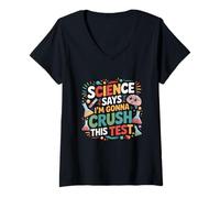 Femme La Science Dit Que Je Vais réussir Cette journée de Test pour professeurs T-Shirt avec Col en V