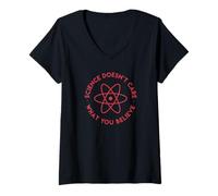 Femme La Science ne Prend Pas Soin de ce Que Vous Croyez T-Shirt avec Col en V