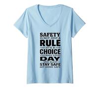 Femme La sécurité n'est Pas Seulement Une règle, C'est Un Choix Que Vous Faites Chaque Jour T-Shirt avec Col en V