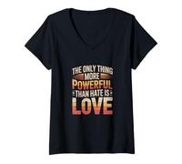 Femme La Seule Chose Plus puissante Que la Haine est l'amour T-Shirt avec Col en V