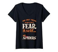 Femme La seule chose que nous devons craindre, c'est de la peur T-Shirt avec Col en V