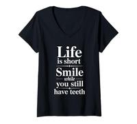 Femme La Vie est Courte, souriez Tant Que Vous Avez Encore des Dents, hargneux, disons T-Shirt avec Col en V