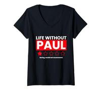 Femme La Vie sans Paul Boring ne recommanderait Pas Funny Review T-Shirt avec Col en V
