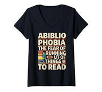 Femme L'abibliophobie est la peur de manquer de livres pour lire T-Shirt avec Col en V