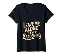 Femme Laisse-Moi Tranquille, Je Jardine, Jardinier drôle T-Shirt avec Col en V