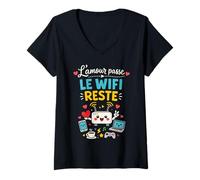 Femme l'amour Passe Le WiFi Reste Humour Geek T-Shirt avec Col en V