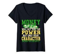 Femme l'argent Donne Le Pouvoir, Le Respect est Moral T-Shirt avec Col en V