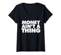 Femme l'argent n'est Pas Une Chose T-Shirt avec Col en V