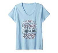 Femme Last Fling Before The Ring Bachelorette Party Bride T-Shirt avec Col en V