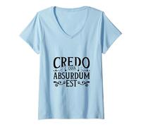 Femme Latin - Credo quia absurdum est T-Shirt avec Col en V