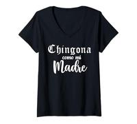 Femme Latina Badass, Chingona Como Mi Madre, Mexican Girl Chicana T-Shirt avec Col en V