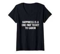 Femme Le bonheur est un aller simple pour le Gabon T-Shirt avec Col en V