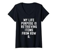 Femme Le But de ma Vie est de récupérer des Objets de la rangée A pour T-Shirt avec Col en V