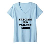 Femme Le fascisme est Un Mode d'échec T-Shirt avec Col en V