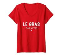 Femme Le Gras C'est La Vie ! pour Les Gros mangeurs ! T-Shirt avec Col en V, Rouge, M