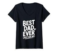 Femme Le Meilleur Papa de Tous Les Temps, Just Ask Me Humorous for Fathers T-Shirt avec Col en V
