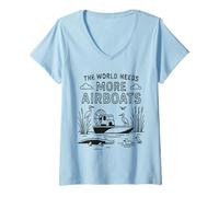 Femme Le Monde a Besoin de Plus d'hydroglisseurs, d'hydravions des Marais et d'amateurs de fanboat T-Shirt avec Col en V