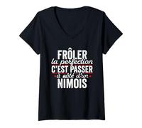 Femme Le Nîmois Parfait Cadeau Humour Nîmes T-Shirt avec Col en V