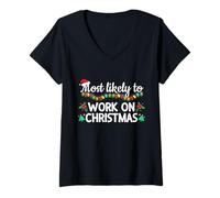 Femme Le Plus susceptible de Travailler sur Noël Amusant en Famille Assorti à Noël T-Shirt avec Col en V