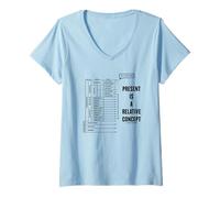 Femme Le présent est Un Concept Relatif Vous êtes Ici Le Temps géologique T-Shirt avec Col en V