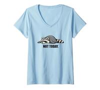Femme Le Raton Laveur Mignon n'est Pas Aujourd'hui T-Shirt avec Col en V