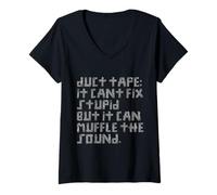 Femme Le Ruban adhésif ne Peut Pas réparer Stupide, mais Peut atténuer Le Son T-Shirt avec Col en V