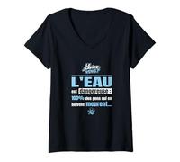 Femme Le saviez-Vous ? L’Eau est dangereuse - Humour absurde T-Shirt avec Col en V