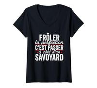 Femme Le Savoyard Parfait Cadeau Humour Savoie T-Shirt avec Col en V