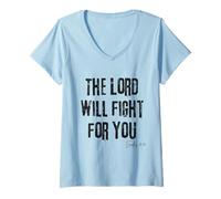 Femme Le Seigneur combattra pour toi Exode 14:14 Bible Faith T-Shirt avec Col en V